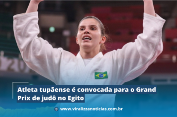 Atleta tupãense é convocada para o Grand Prix de judô no Egito