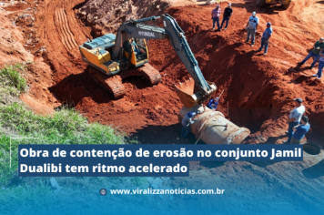 Obra de contenção de erosão no conjunto Jamil Dualibi tem ritmo acelerado