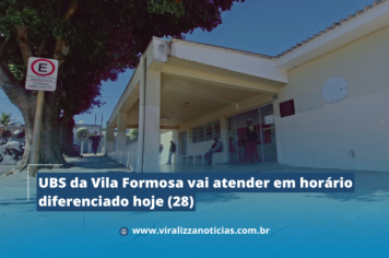 UBS da Vila Formosa vai atender em horário diferenciado hoje (28)