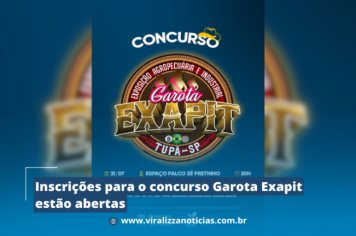 Inscrições para o concurso Garota Exapit estão abertas 